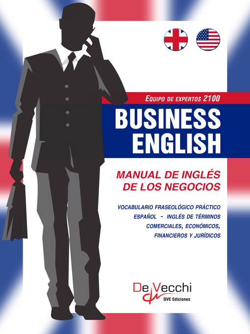 Detalles del título Business English. Manual de inglés de los negocios de Equipo de expertos 2100 - Disponible